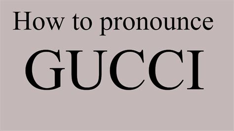 gucci pronunciation|gucci slang origin.